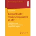 thumbnail image 1 of Dortmunder BeitrÃ¤ge Zur Sozialforschung Geschlechterunterschiede Bei Depressionen Im Alter: Risikofaktoren Und BewÃ¤ltigungsressourcen Im EuropÃ¤ischen Vergleich, (Paperback), 1 of 1
