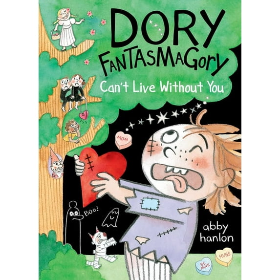 Dory Fantasmagory: Dory Fantasmagory: Can't Live Without You (Hardcover)