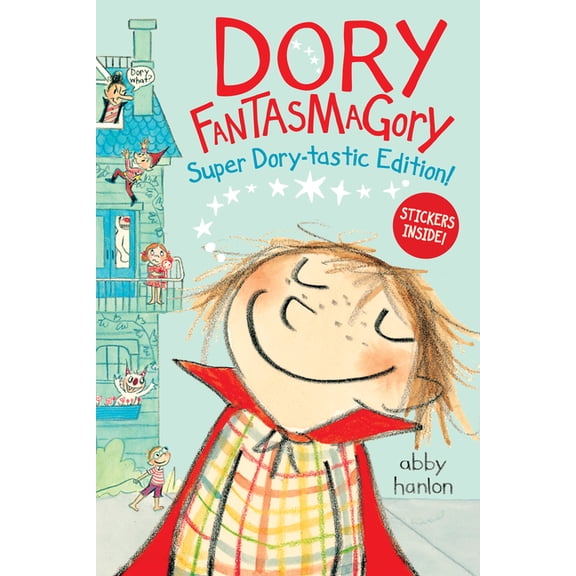 Dory Fantasmagory Dory Fantasmagory: Super Dory-Tastic Sticker Edition!, (Paperback)
