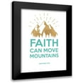 thumbnail image 1 of Dos Santos, Bella 15x18 Black Modern Framed Museum Art Print Titled - Faith Can Move Montains, 1 of 5