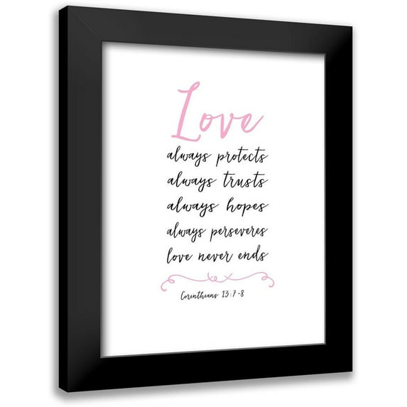 Dos Santos, Bella 19x24 Black Modern Framed Museum Art Print Titled - LOVE Never Ends
