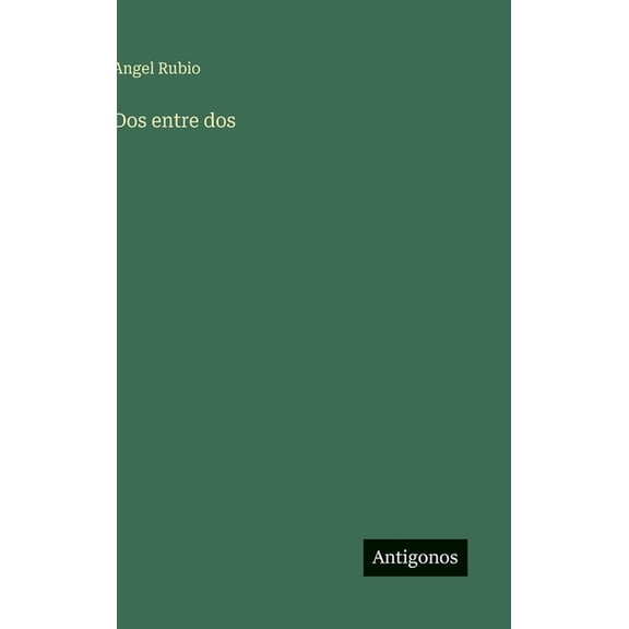 Dos entre dos, (Hardcover)
