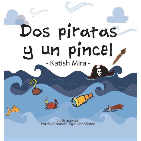Dos piratas y un pincel, (Hardcover)