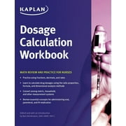 NURSING KAPLAN Dosage Calculation Workbook, (Paperback)