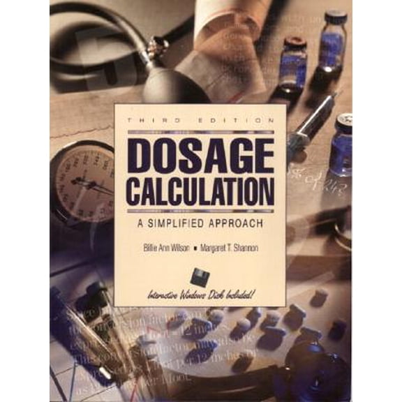 Pre-Owned Dosage Calculations : A Simplified Approach