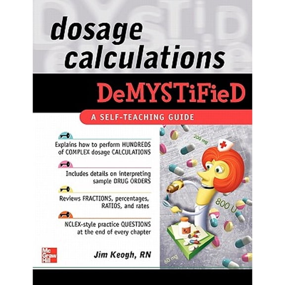 Pre-Owned Dosage Calculations Demystified (Paperback) by James Keogh