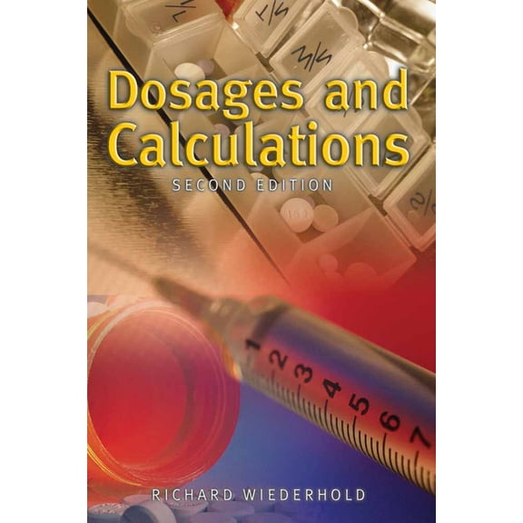 Dosages and Calculations, (Paperback)