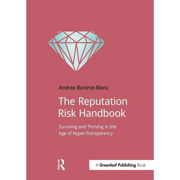 Doshorts The Reputation Risk Handbook: Surviving and Thriving in the Age of Hyper-Transparency, (Paperback)