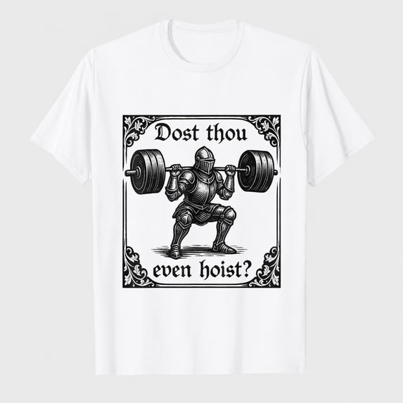 Dost Thou Even Hoist Funny Gothic deadlifting Gym Workout T-Shirt