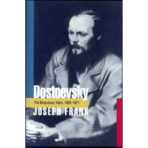Pre-Owned Dostoevsky : The Miraculous Years 1865-1871, Hardcover by Frank, Joseph, ISBN 0691043647, ISBN-13 9780691043647