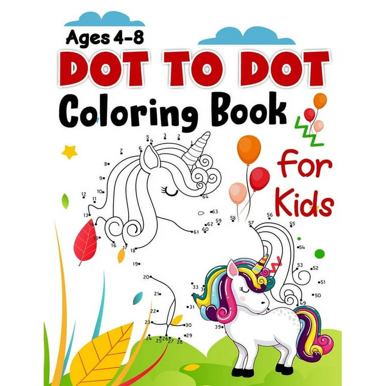 Dot to Dot and Coloring Book for Kids Ages 4-8: A Children's Dot