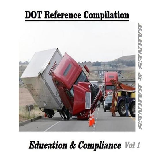 Dot Compliance Dot Reference Compilation: Education & Compliance, Book 1, (Paperback)