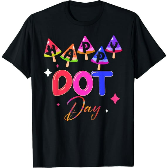 Dot Day International Dot Day Happy Dot Day T-Shirt