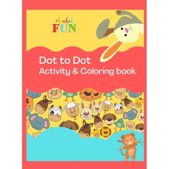 Dot to Dot Activity   Coloring Book: Fun Activity   Coloring Book For Kids ages 2-4, 4-8, toddlers, Trace the Dot in order to complete the image, . Boys   Girls Connect The Dots Activity 6671601313