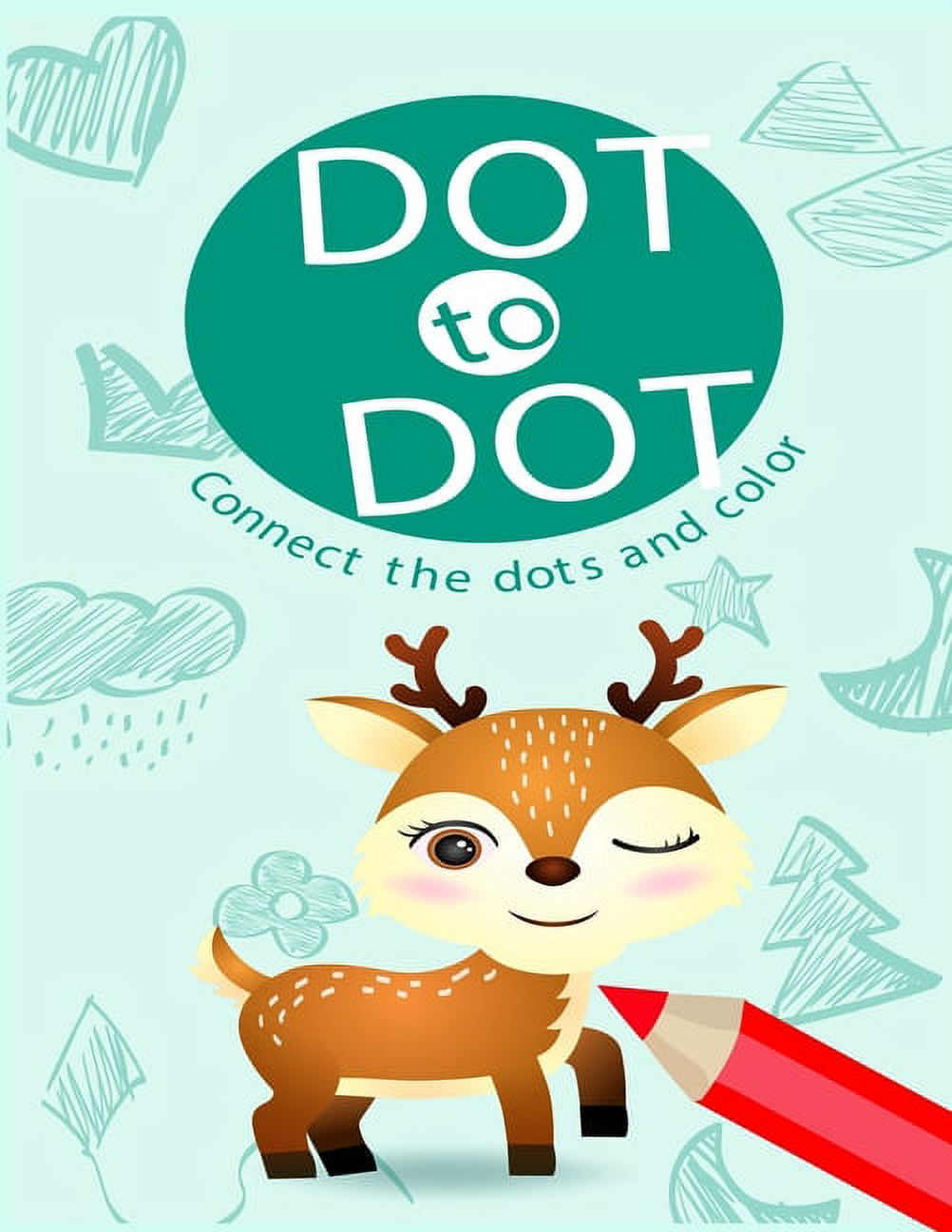 Dot To Dot Connect the Dots and Color: Challenging and Fun Dot to Dot ...