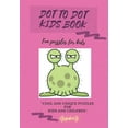 thumbnail image 1 of Dot to Dot Kids Book: Fun Puzzles For Kids, Cool and Unique Puzzles For Kids and Children: Colourful and Fun Connect The, (Paperback), 1 of 1