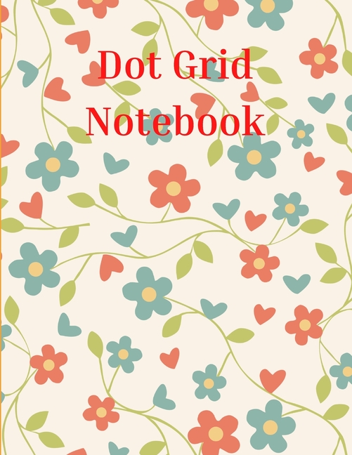 Dot Grid Notebook: Amazing Notebook Bullet Dotted Grid Dot Grid Journal for Drawing & Writing (Paperback)