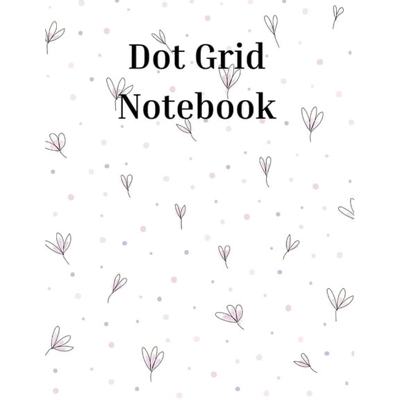 Dot Grid Notebook: Amazing Notebook Bullet Dotted Grid Dot Grid Journal for Drawing & Writing (Paperback)