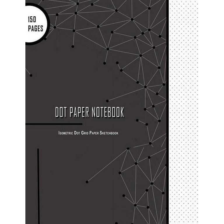 Generic Sketchbooks For Drawing: Bullet Grid Journal, 8 X 10, 150 Dot Grid  Pages (Sketchbook, Journal, Doodle) - Sketchbooks For Drawing: Bullet Grid  Journal, 8 X 10, 150 Dot Grid Pages (Sketchbook