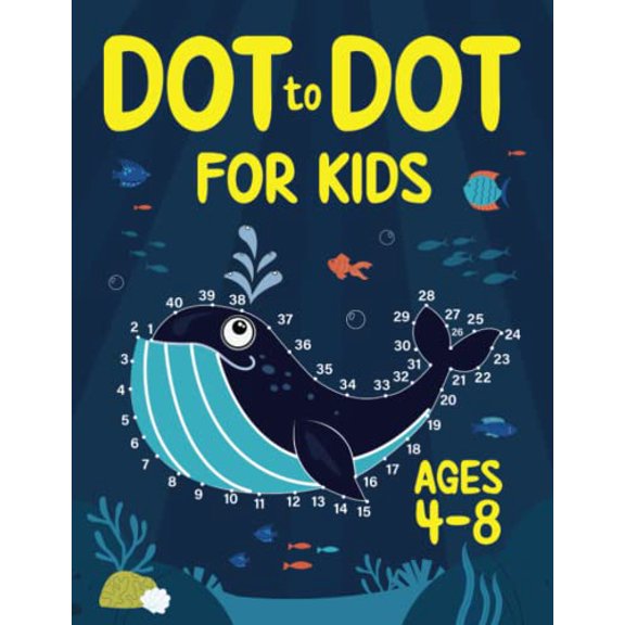 Pre-Owned Dot to Dot for Kids Ages 4-8: 100 Fun Connect the Dots Puzzles for Children - Activity Book for Learning - Age 4-6, 6-8 Year Olds (Paperback) 1914329279 9781914329272