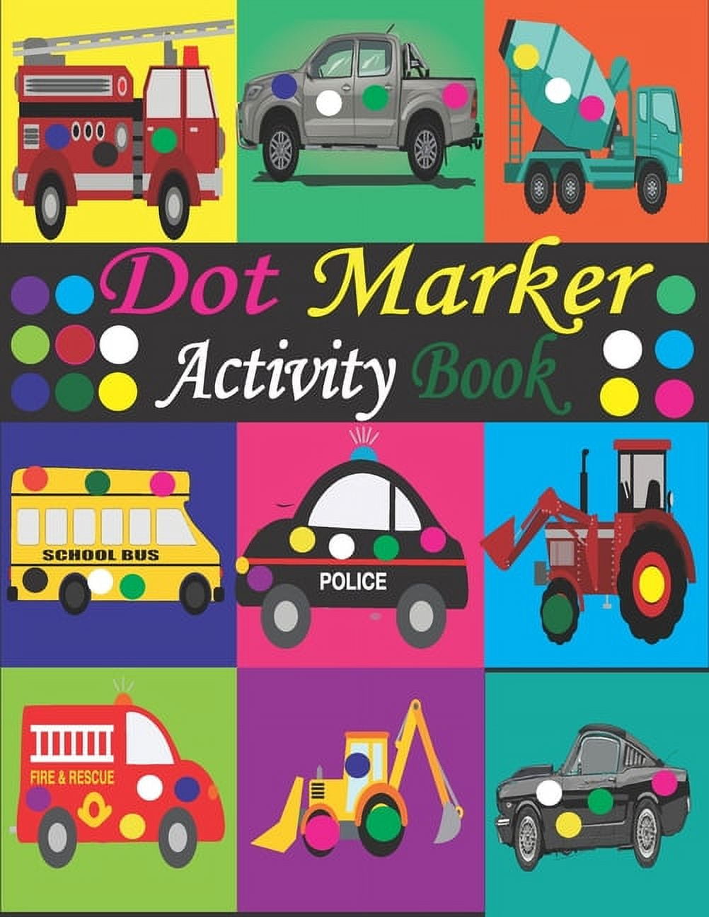 Dot Markers Activity Book ( Dot Art for Adults, Kids, Mighty, Cars