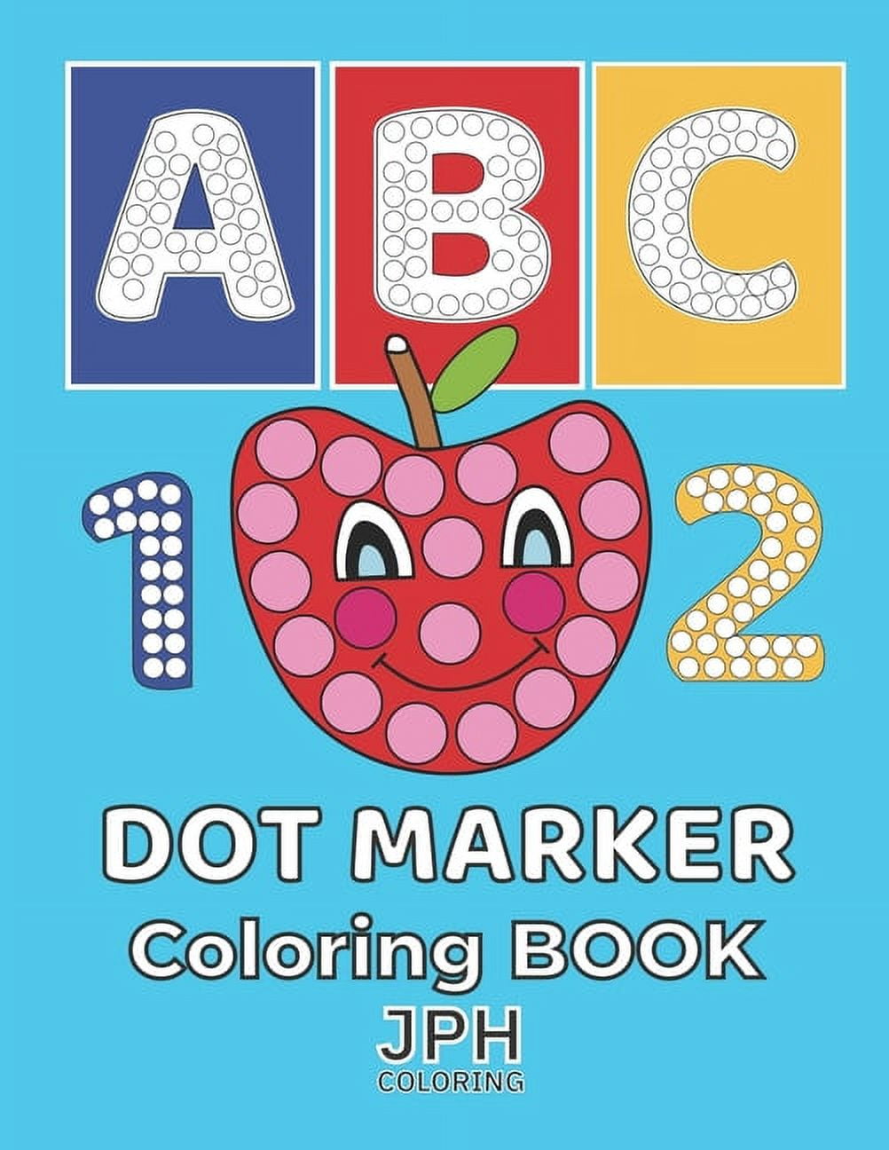 Dot Marker Coloring Book Ideal for learning letters through the