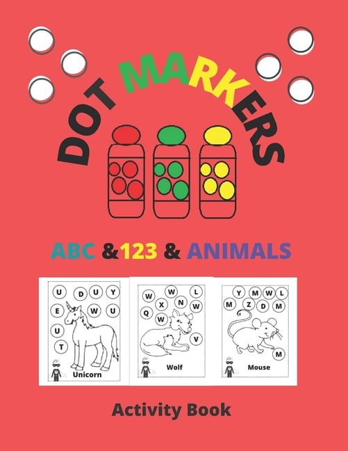dot marker coloring book: dot marker book for toddlers / dot marker book  ABC numbers and shapes (Paperback)