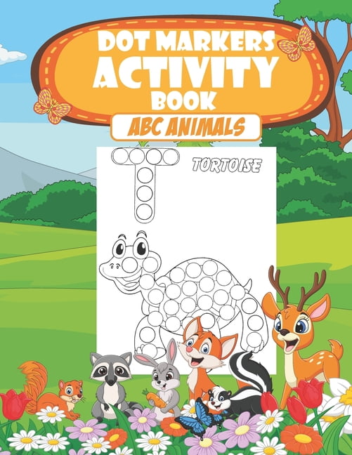 Dot Markers Activity Book ABC Animals.: Easy Guided Big Dots. Learn ...