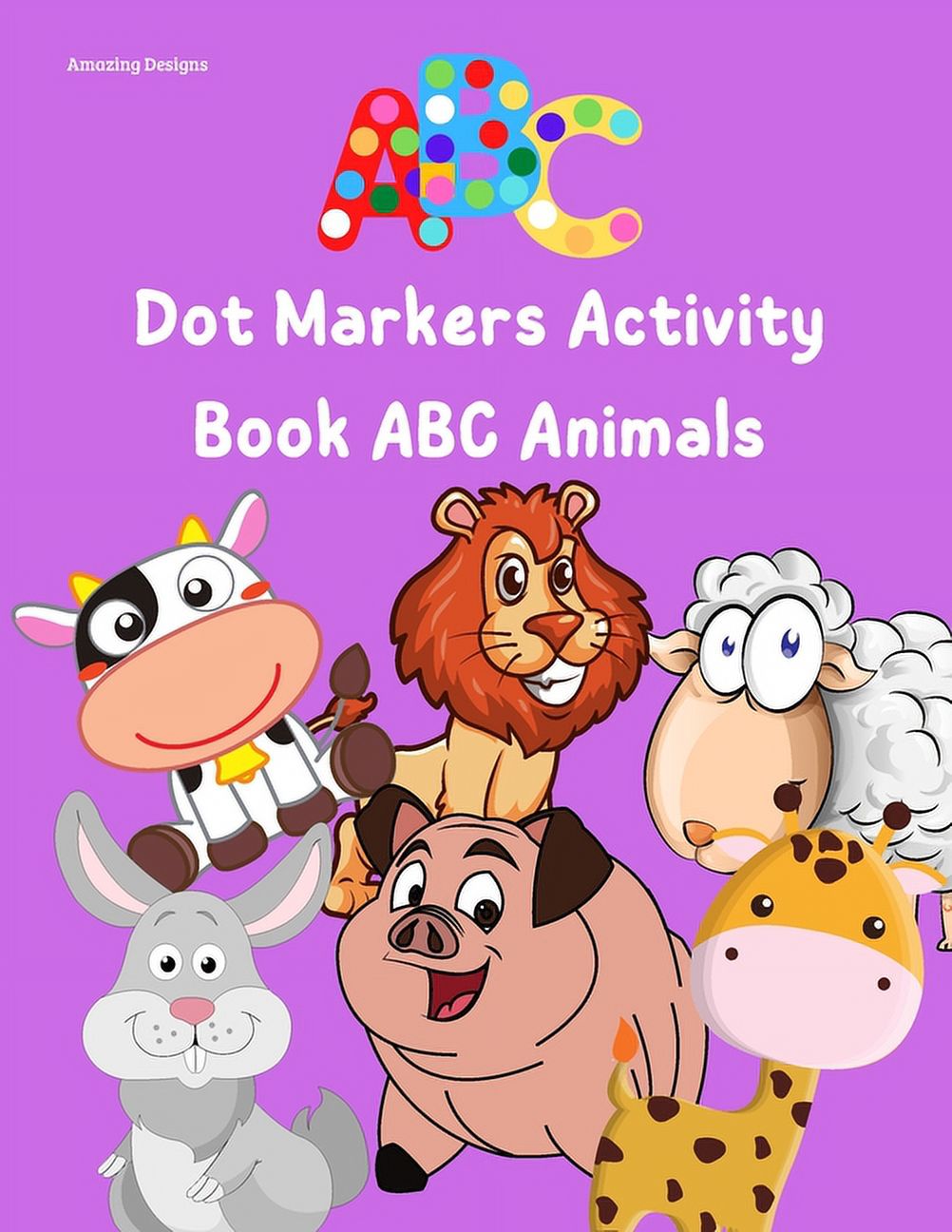 Dot Markers Activity Book ABC Animals Preshool Activity Book Fun