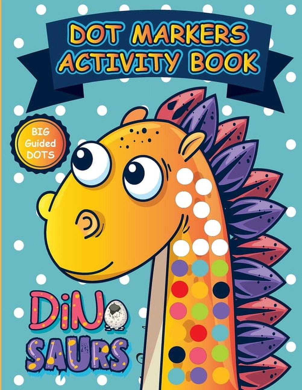 Dino-Dots: Fun and Easy Dot Marker Coloring Pages for Kids