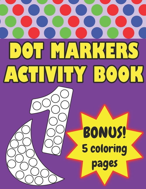 Dot Markers Activity Book: Shapes And Numbers For Kids Toodlers ...