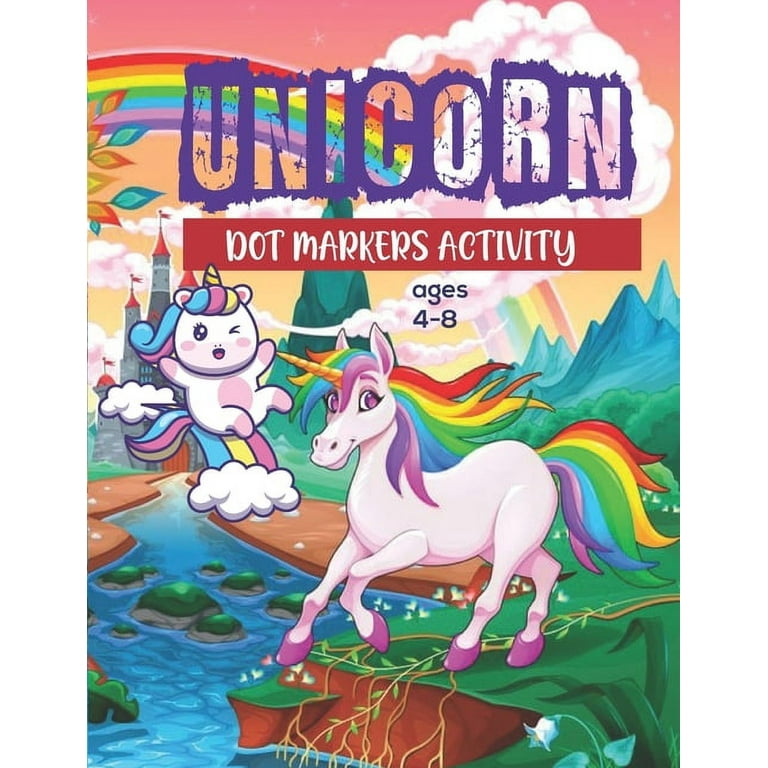 Dot Markers Activity Unicorn ages 4-8 : My First Learning Dot Marker  Activity Books unicorns. Learning with Unicorns . Dot Markers for Toddlers  Do a