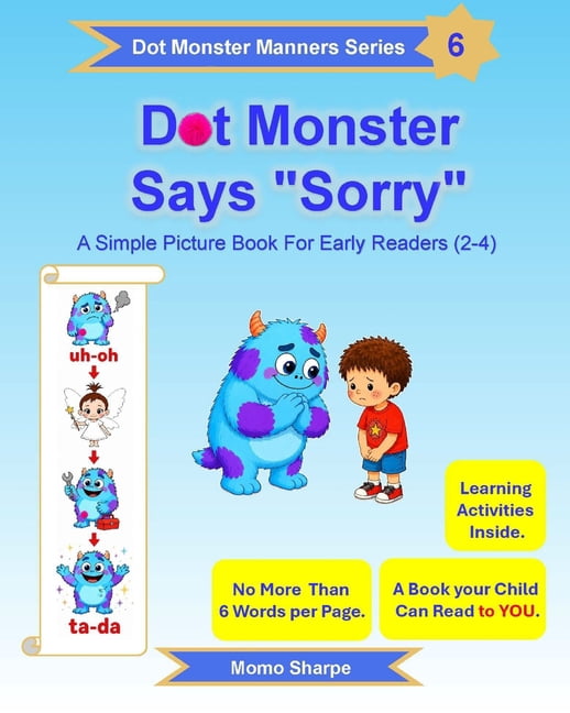 Dot Monster Dot Monster Says "Sorry": A Simple Picture Book for Early Readers (2-4), Book 6, (Paperback)