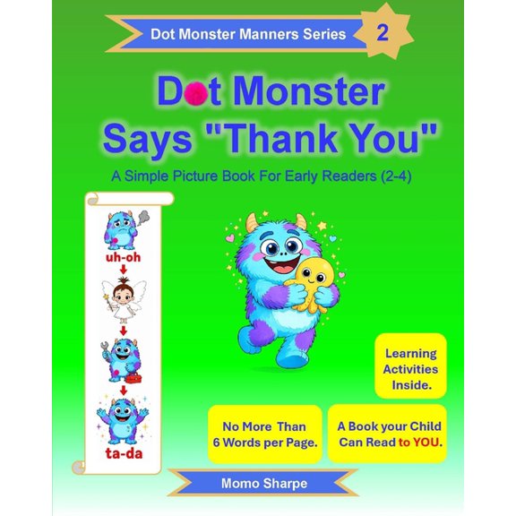 Dot Monster Dot Monster Says "Thank You": A Simple Picture Book for Early Readers (2-4), Book 2, (Paperback)
