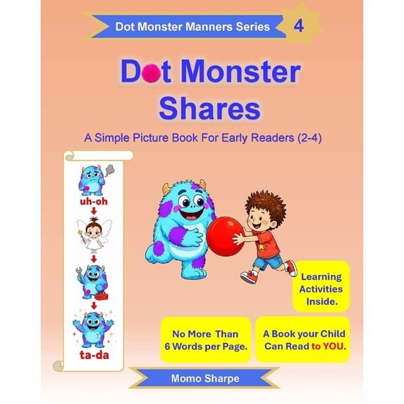 Dot Monster Dot Monster Shares: A Simple Picture Book for Early Readers (2-4), Book 4, (Paperback)