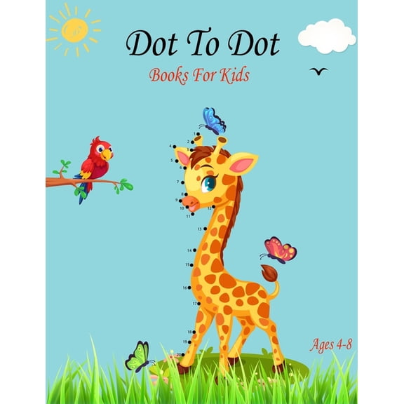 Dot To Dot Books For Kids Ages 4-8: A Fun Dot To Dot Book Filled With Cute Animals, Puzzles from 25-50 Dots, Suitable fo, (Paperback)