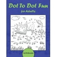 thumbnail image 1 of Dot To Dot Fun for Adults, (Paperback), 1 of 1