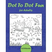 ACTIVIBOOKS FOR KIDS Dot To Dot Fun for Adults, (Paperback)