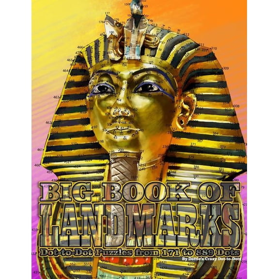 Big Book of Landmarks: Dot-to-Dot Puzzles from 171 to 889 Dots (Paperback) by Dottie's Crazy Dot-To-Dots