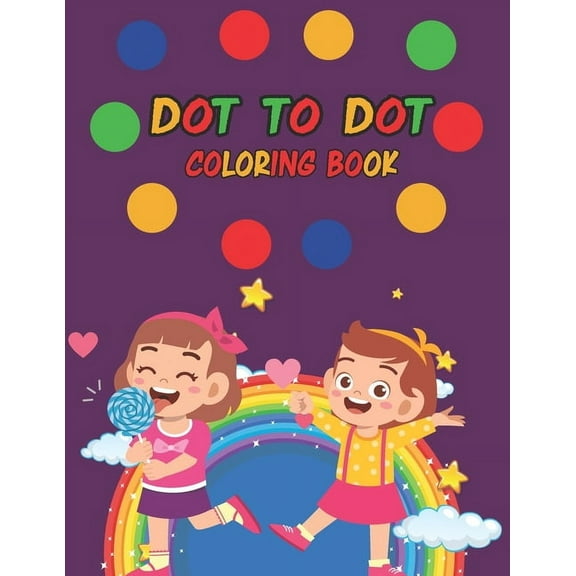 Dot to Dot Coloring Book: Easy Drawing with Dots (Paperback)