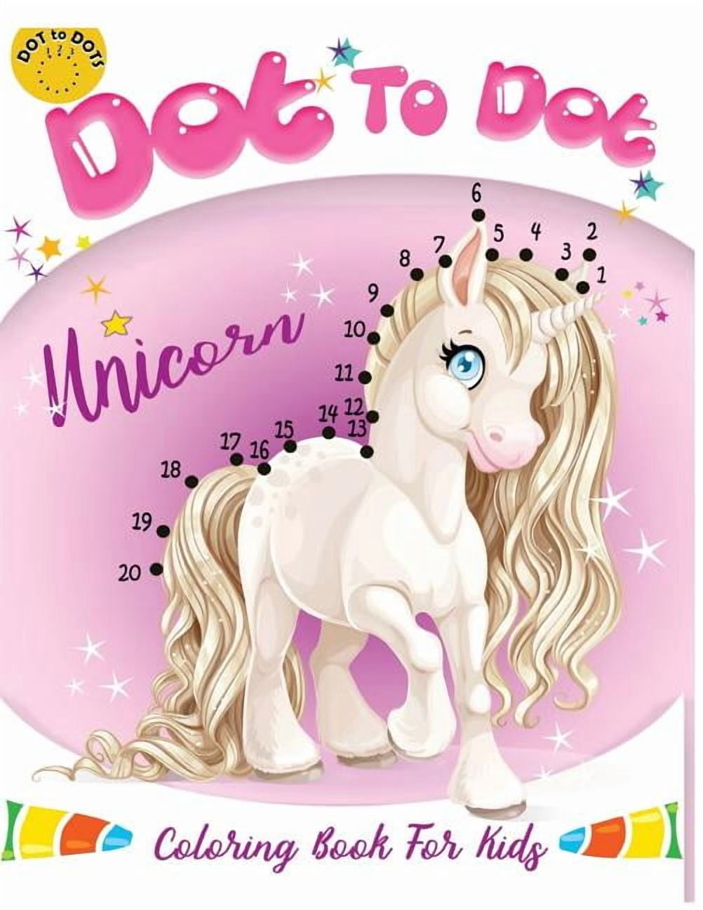 Connect the Dots Coloring Books for Kids Dot to dot Unicorn Coloring ...