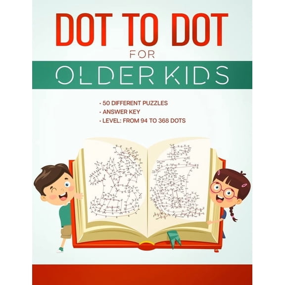 Dot to Dot for Older Kids: Connect the Dots Activity Book,50 Different Puzzles, Answer Key, Level: from 94 to 368 Dots, , (Paperback)