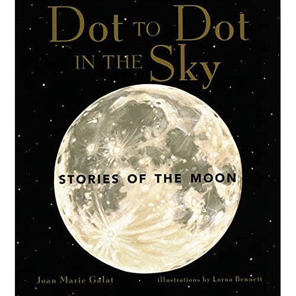 Pre-Owned Dot to Dot in the Sky (Stories of the Moon) Paperback
