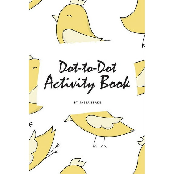 Dot-to-Dot with Animals Activity Book for Children (6x9 Coloring Book / Activity Book) (Paperback)