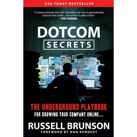 Pre-Owned Dotcom Secrets: The Underground Playbook for Growing Your Company Online (1st Edition) (Paperback) 1630474770 9781630474775