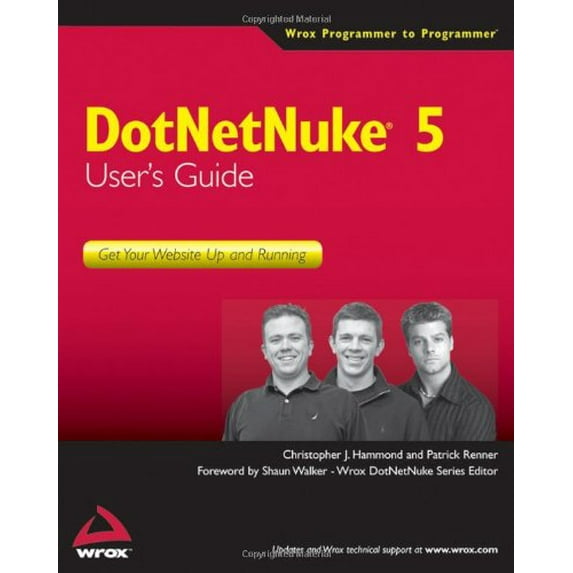 Pre-Owned DotNetNuke 5 User's Guide: Get Your Website Up and Running (Paperback) 0470462574 9780470462577