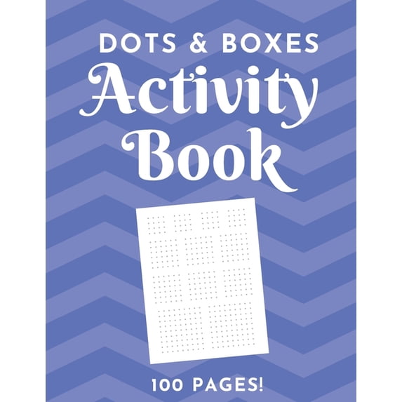 Dots & Boxes Activity Book - 100 Pages!: Dots and Boxes Game Notebook - 9x9, 6x6, 4x4 Grids - Short or Long Games - Play, (Paperback)