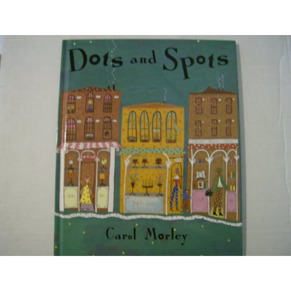 Pre-Owned Dots and Spots (Hardcover) 0060215267 9780060215262