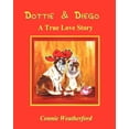 thumbnail image 1 of Dottie & Diego : A True Love Story (Paperback), 1 of 1