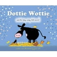 thumbnail image 1 of Dottie Wottie and the tinsy, winsy, little secret!, (Hardcover), 1 of 1